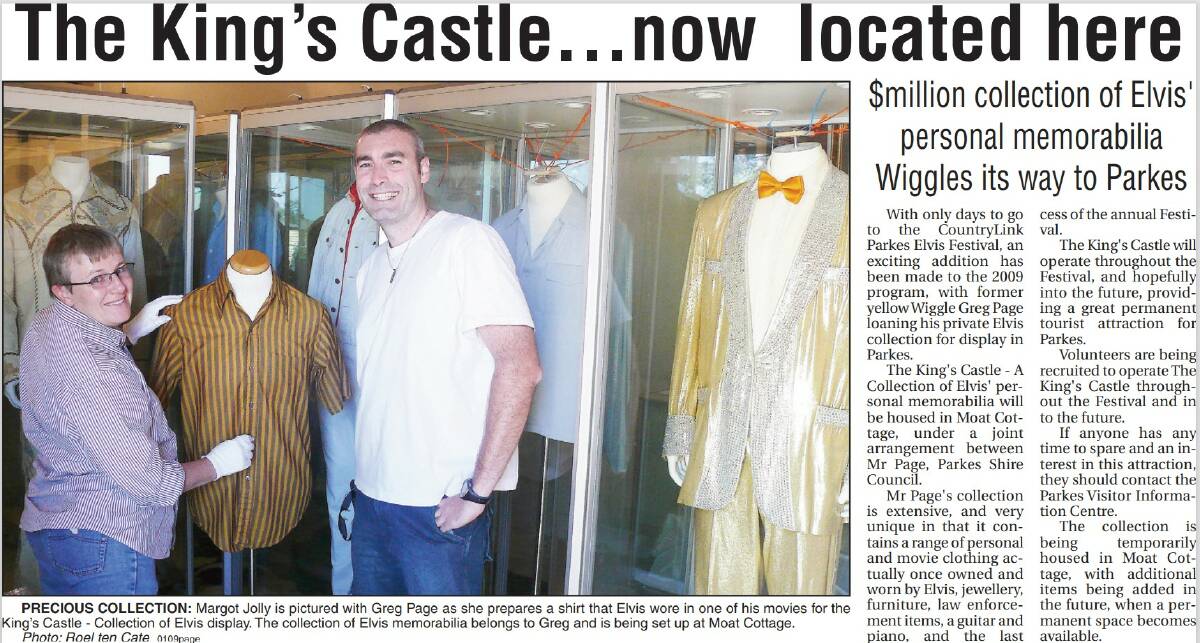The King's Castle museum - former yellow Wiggle Greg Page's extensive private Elvis collection came to Parkes in 2009. This story was published in the Parkes Champion Post on January 5, 2009.