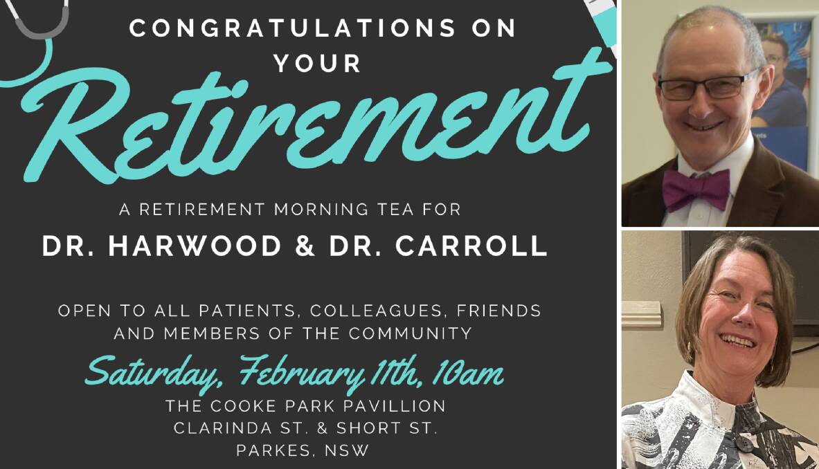 After more than 30 years devoted to the health of the Parkes community, and more practising medicine, husband and wife Dr David Harwood and Dr Christina Carroll are retiring. A celebratory morning tea is planned for February.